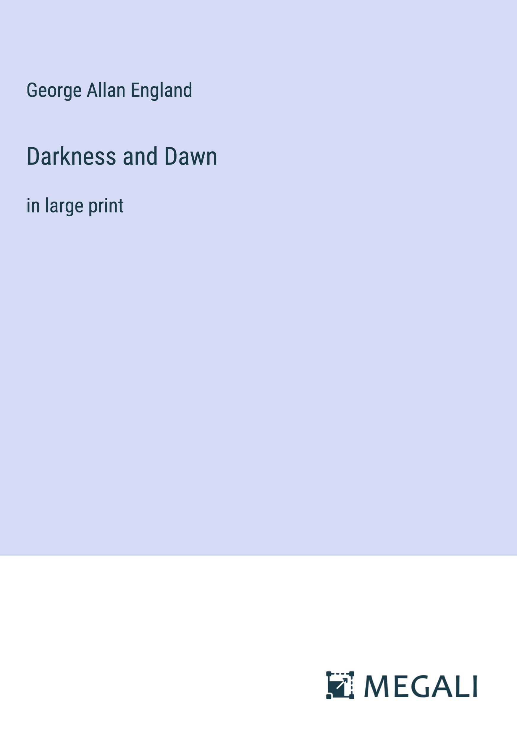 Vorderes Coverbild Darkness and Dawn