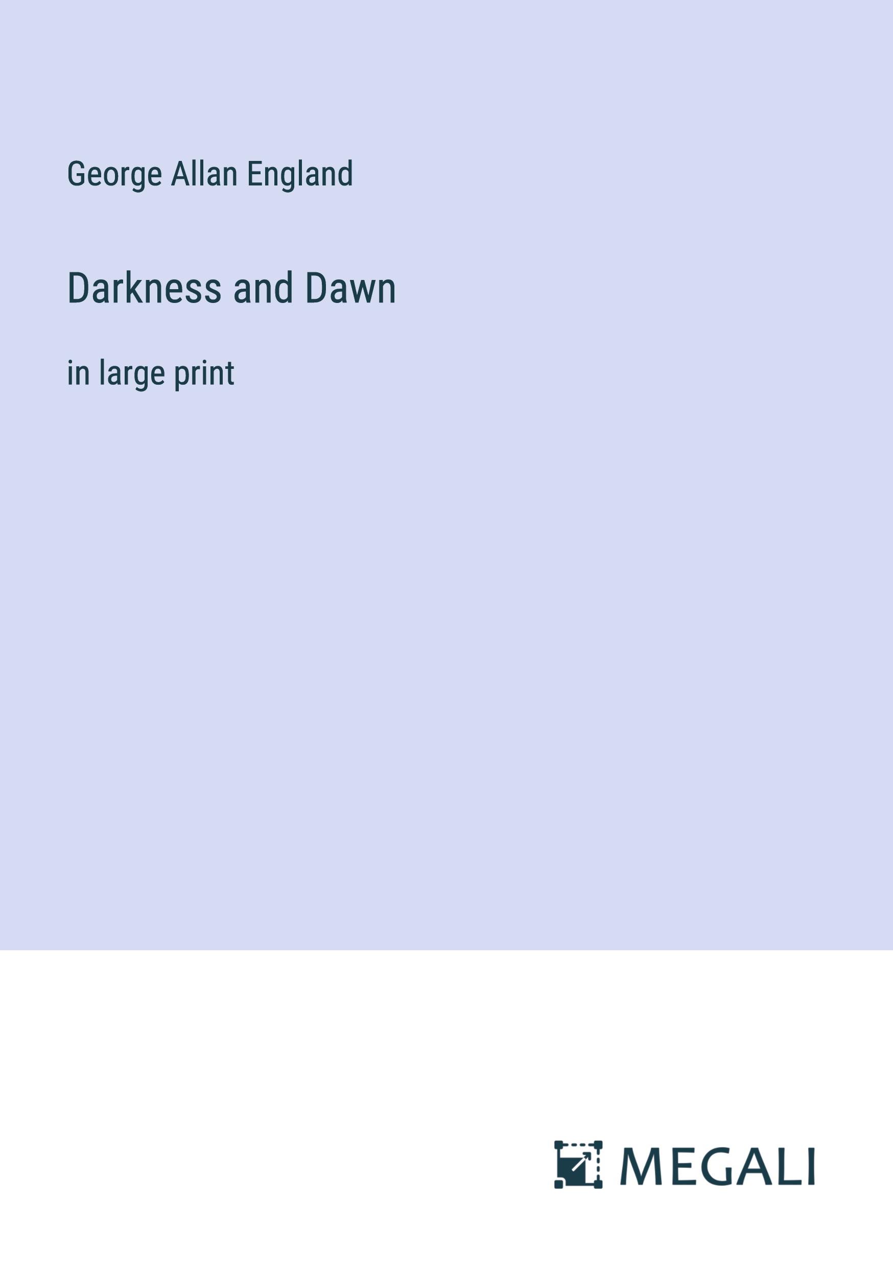 Vorderes Coverbild Darkness and Dawn