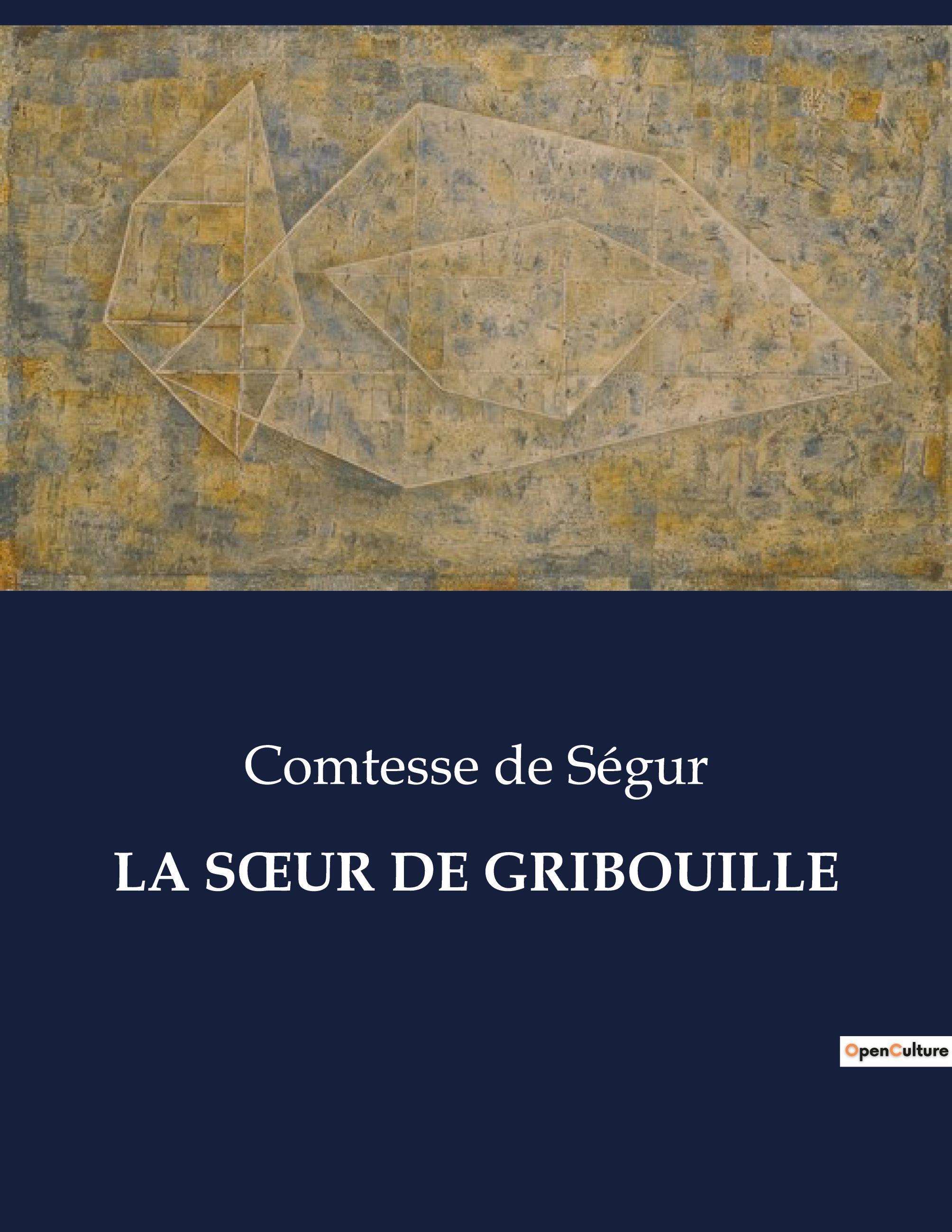 Vorderes Coverbild LA S¿UR DE GRIBOUILLE