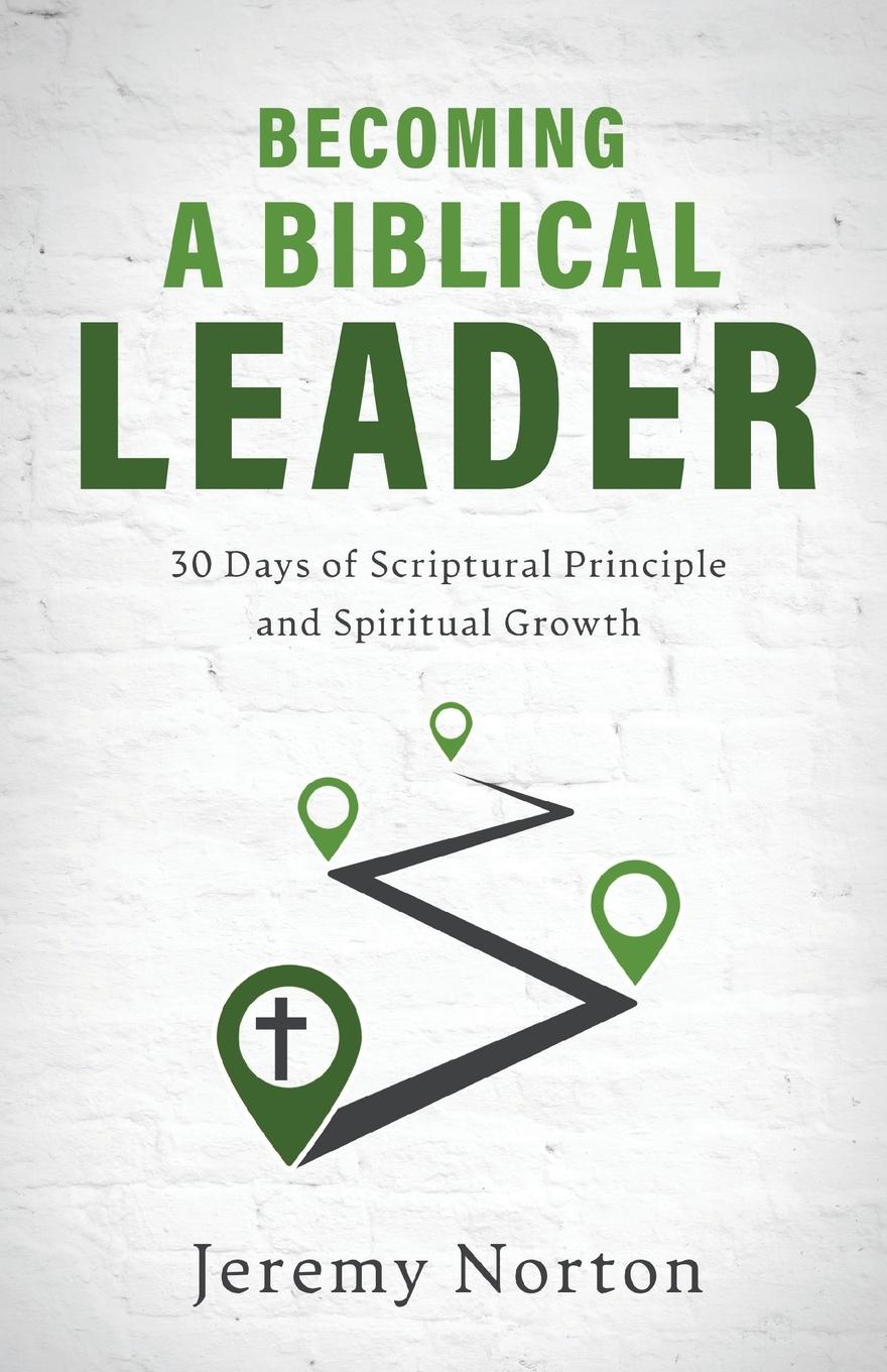 Vorderes Coverbild Becoming a Biblical Leader
