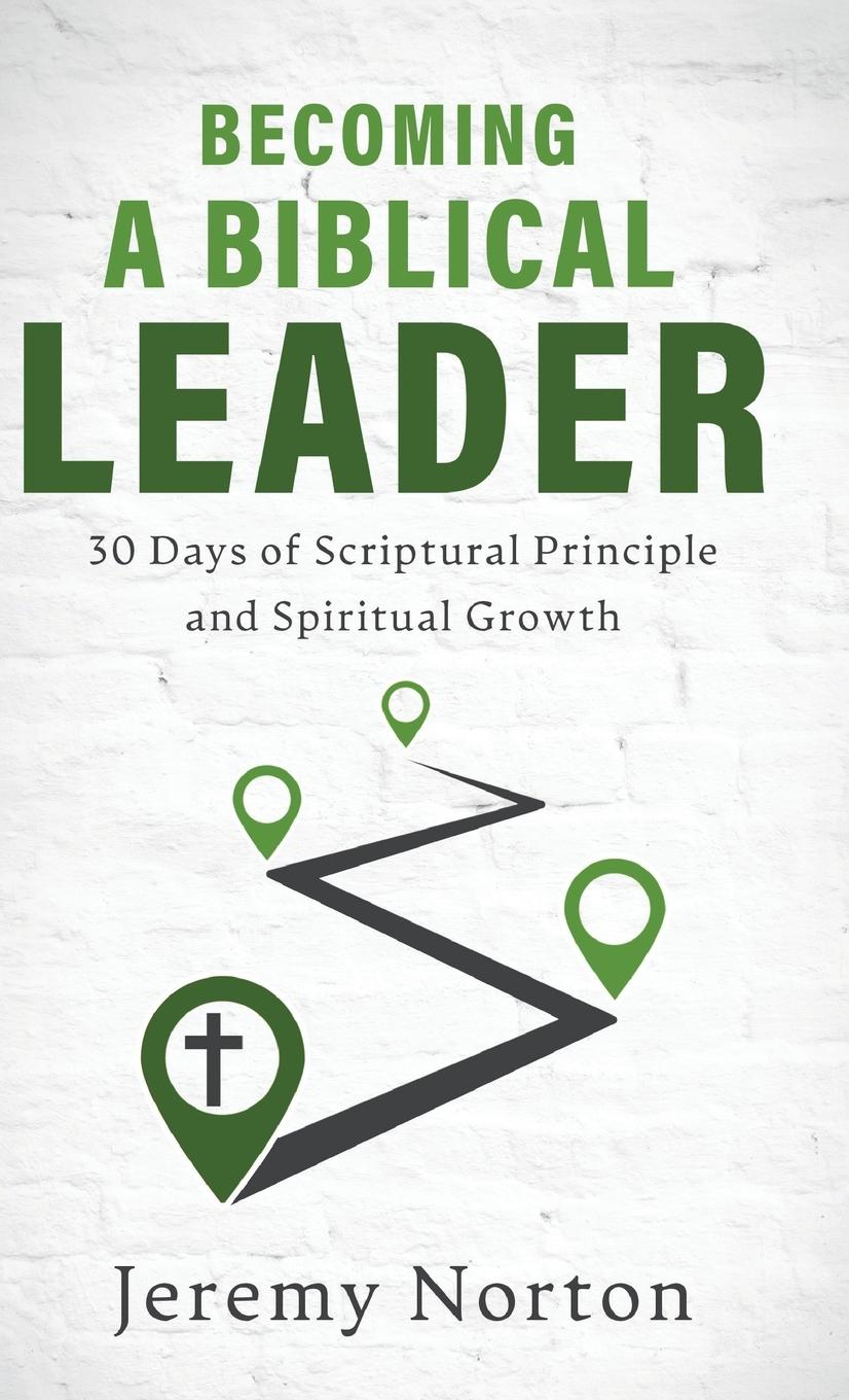 Vorderes Coverbild Becoming a Biblical Leader