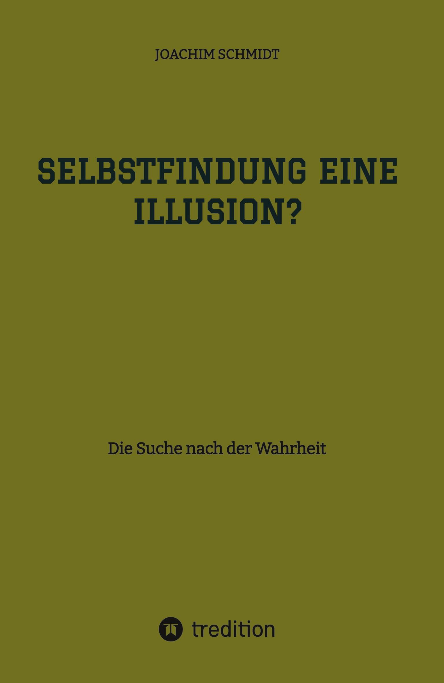 Vorderes Coverbild Selbstfindung eine Illusion?