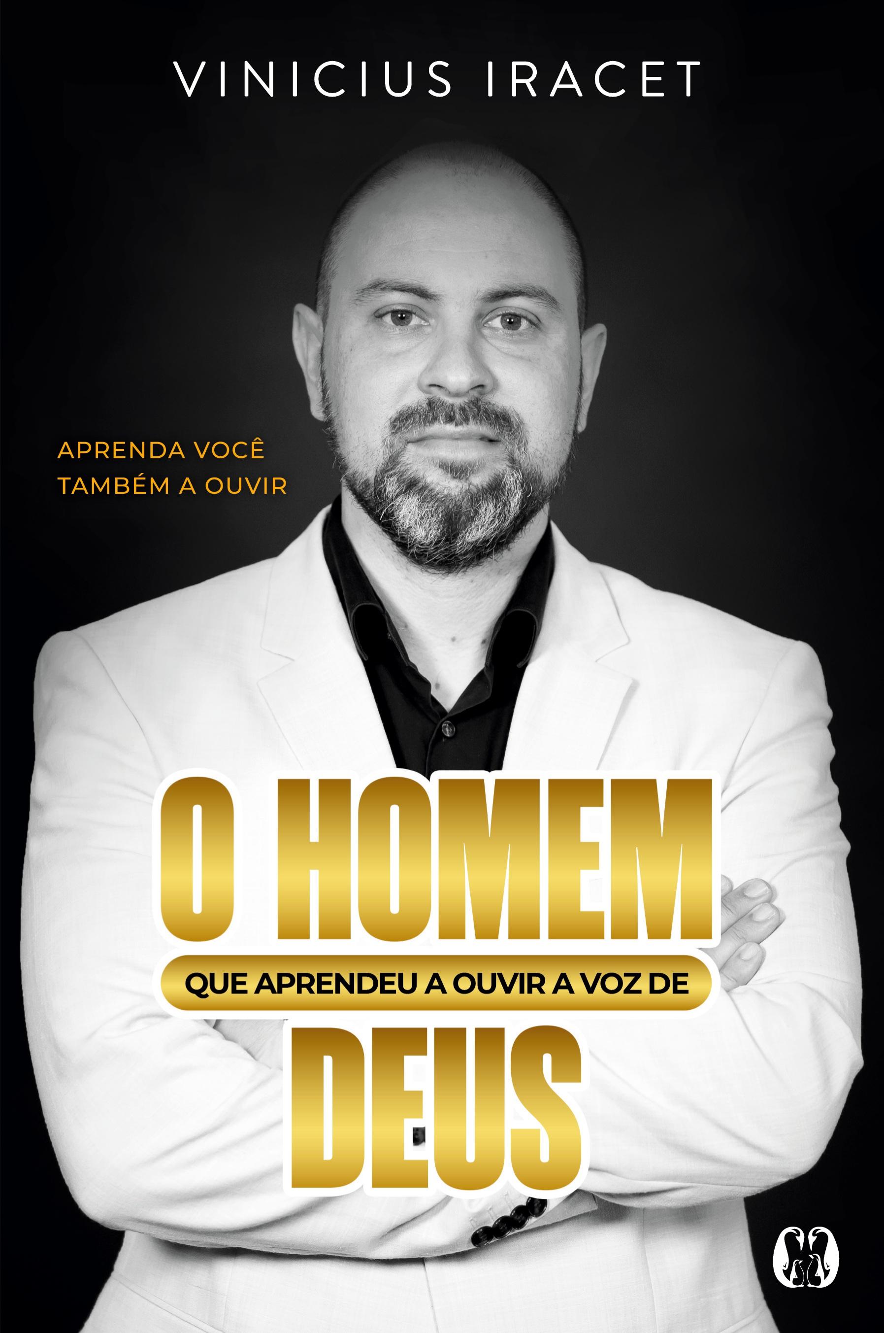 Vorderes Coverbild O homem que aprendeu a ouvir a voz de Deus