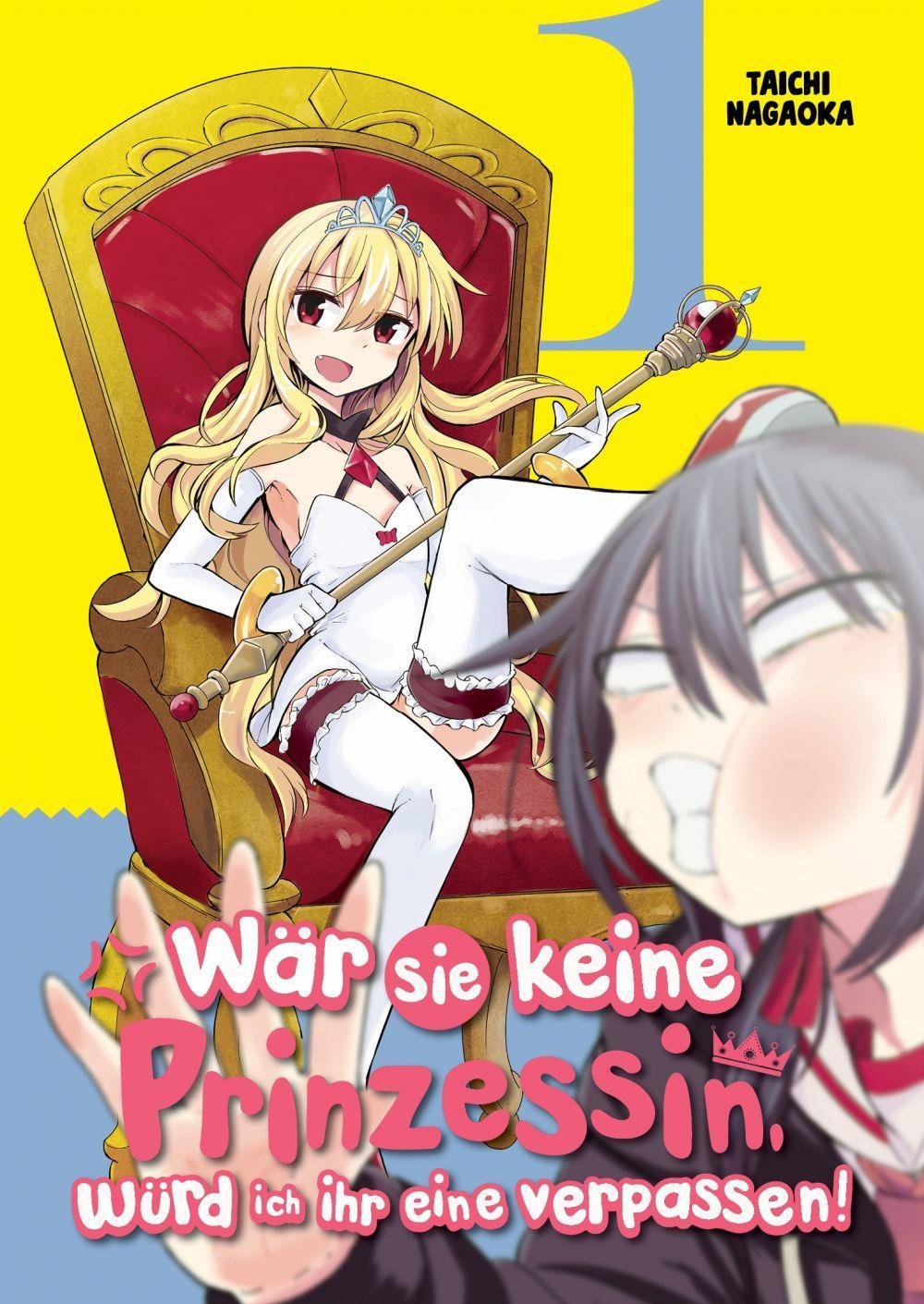 Vorderes Coverbild Wär sie keine Prinzessin, würd ich ihr eine verpassen! - Band 1