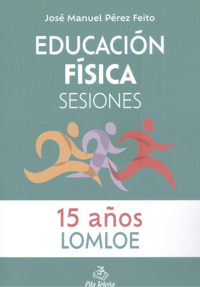 Vorderes Coverbild Educación física : sesiones, 15 años