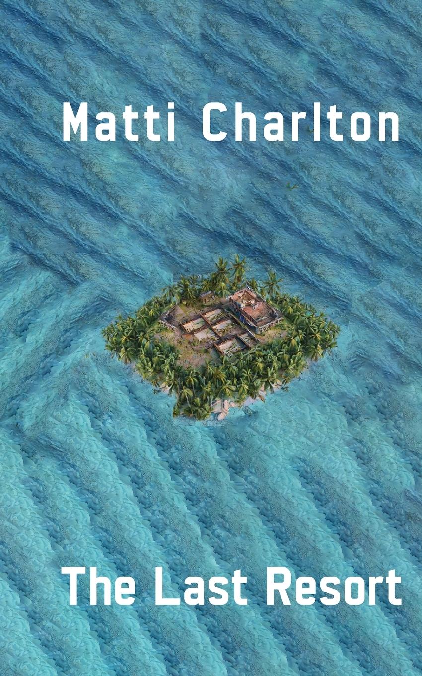 Vorderes Coverbild The Last Resort or How to Succeed in the Music Industry