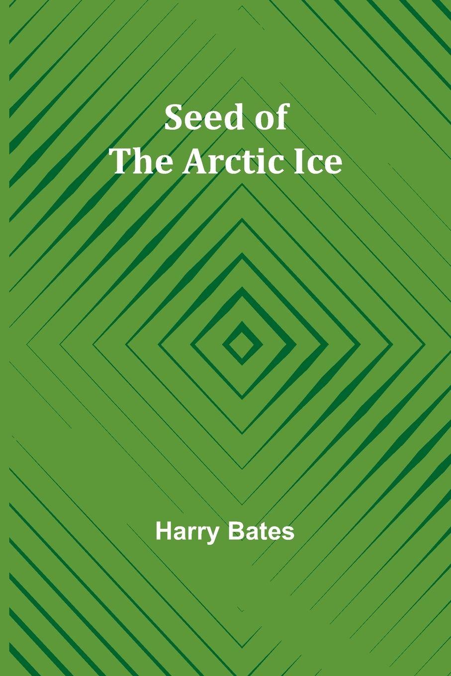 Vorderes Coverbild Seed of the Arctic Ice