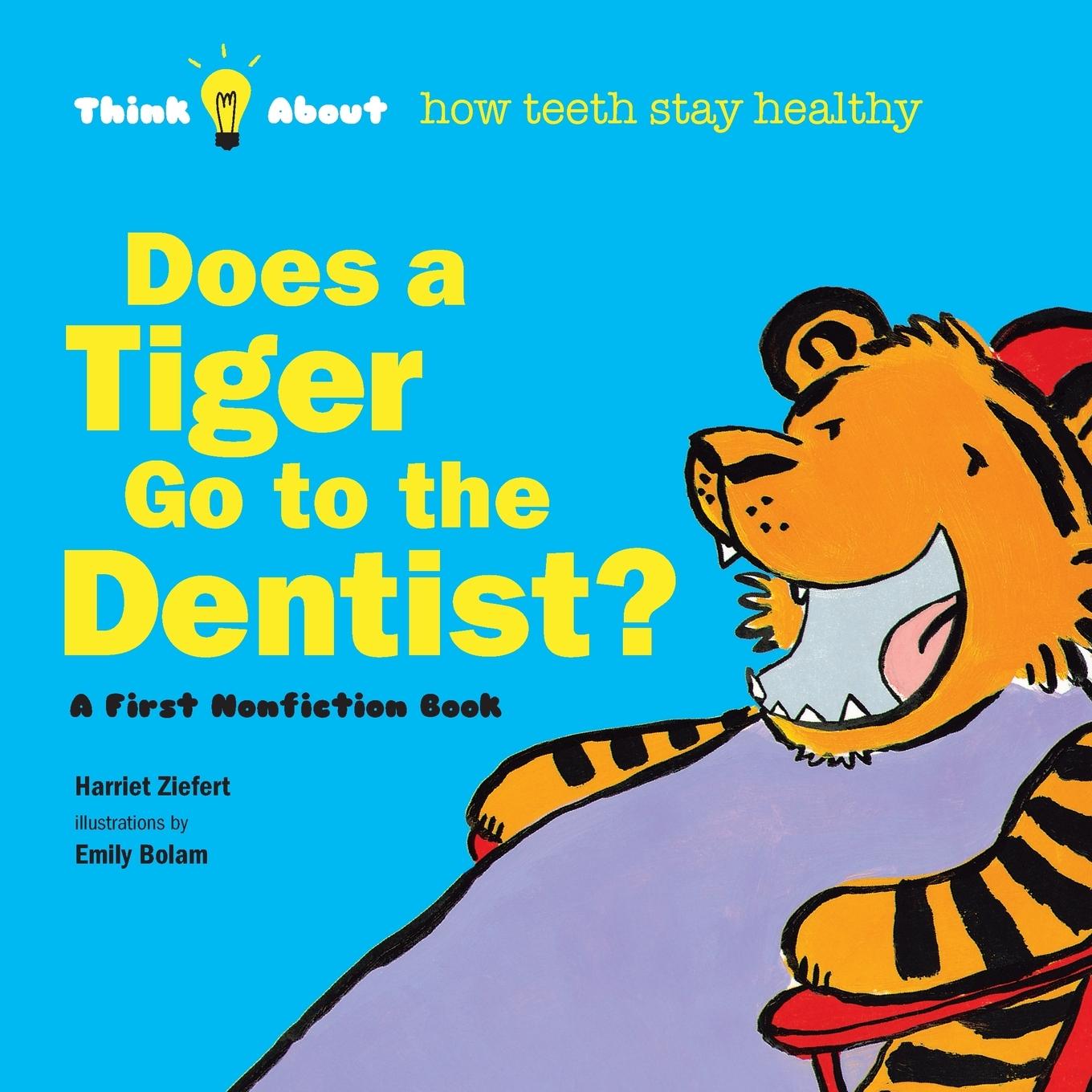 Vorderes Coverbild Does a Tiger Go to the Dentist?