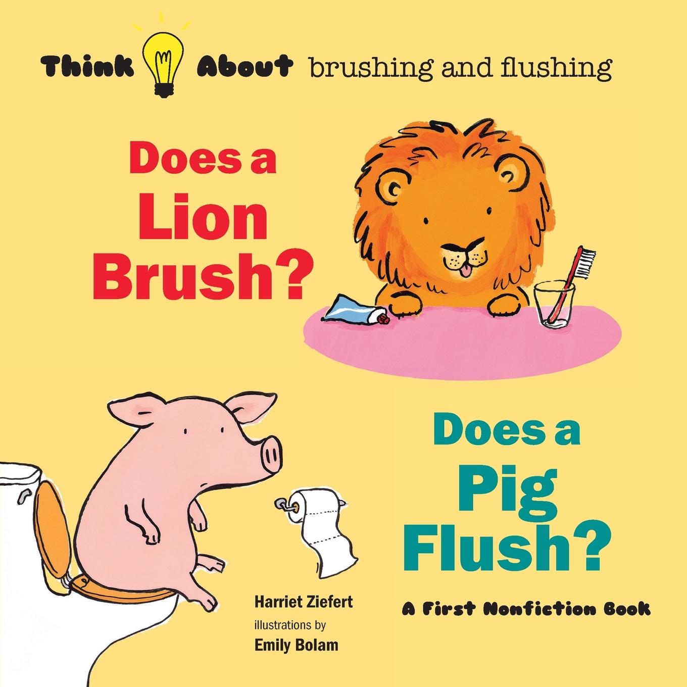 Vorderes Coverbild Does a Lion Brush? Does a Pig Flush?