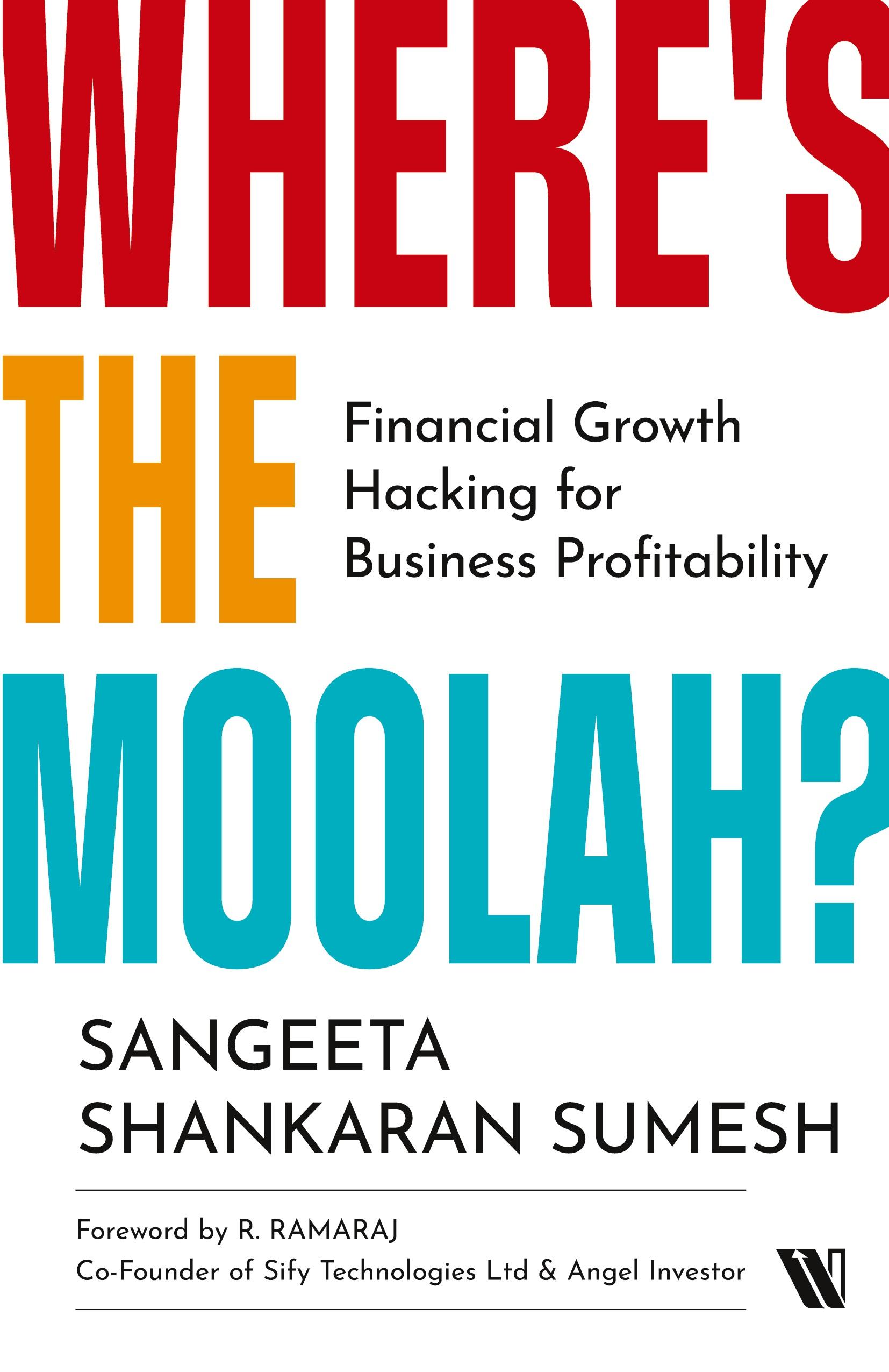 Vorderes Coverbild Where's the Moolah? Financial Growth Hacking for Business Profitability
