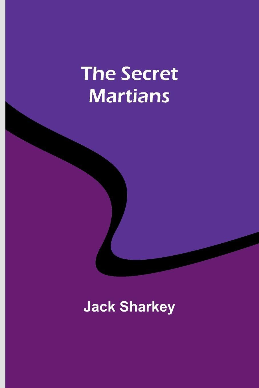Vorderes Coverbild The Secret Martians