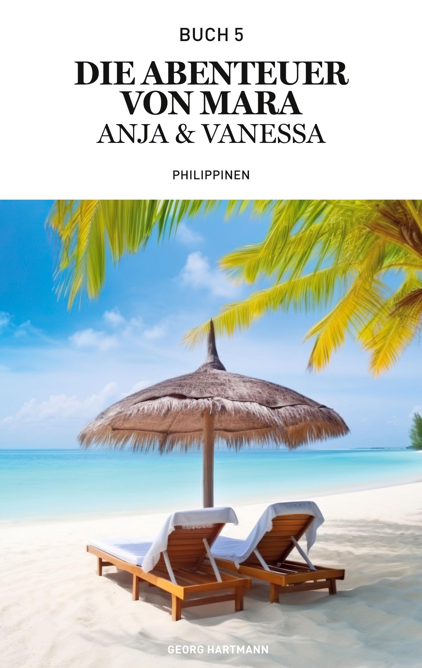 Vorderes Coverbild Die Abenteuer von Mara, Anja und Vanessa