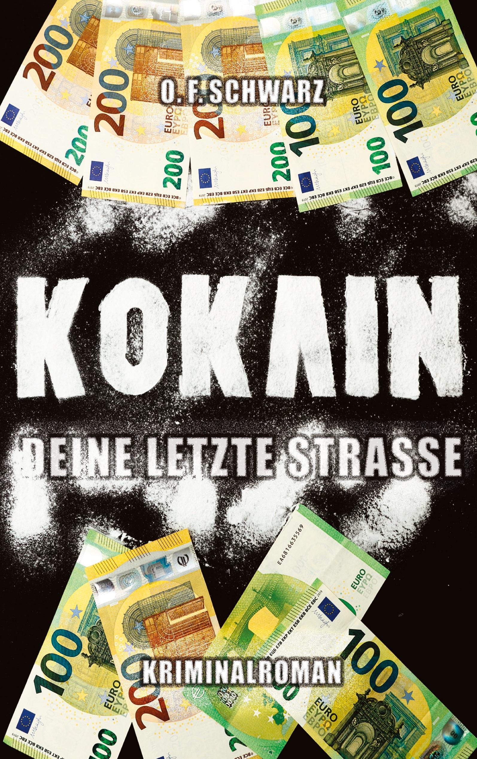 Vorderes Coverbild Kokain - Deine letzte Straße