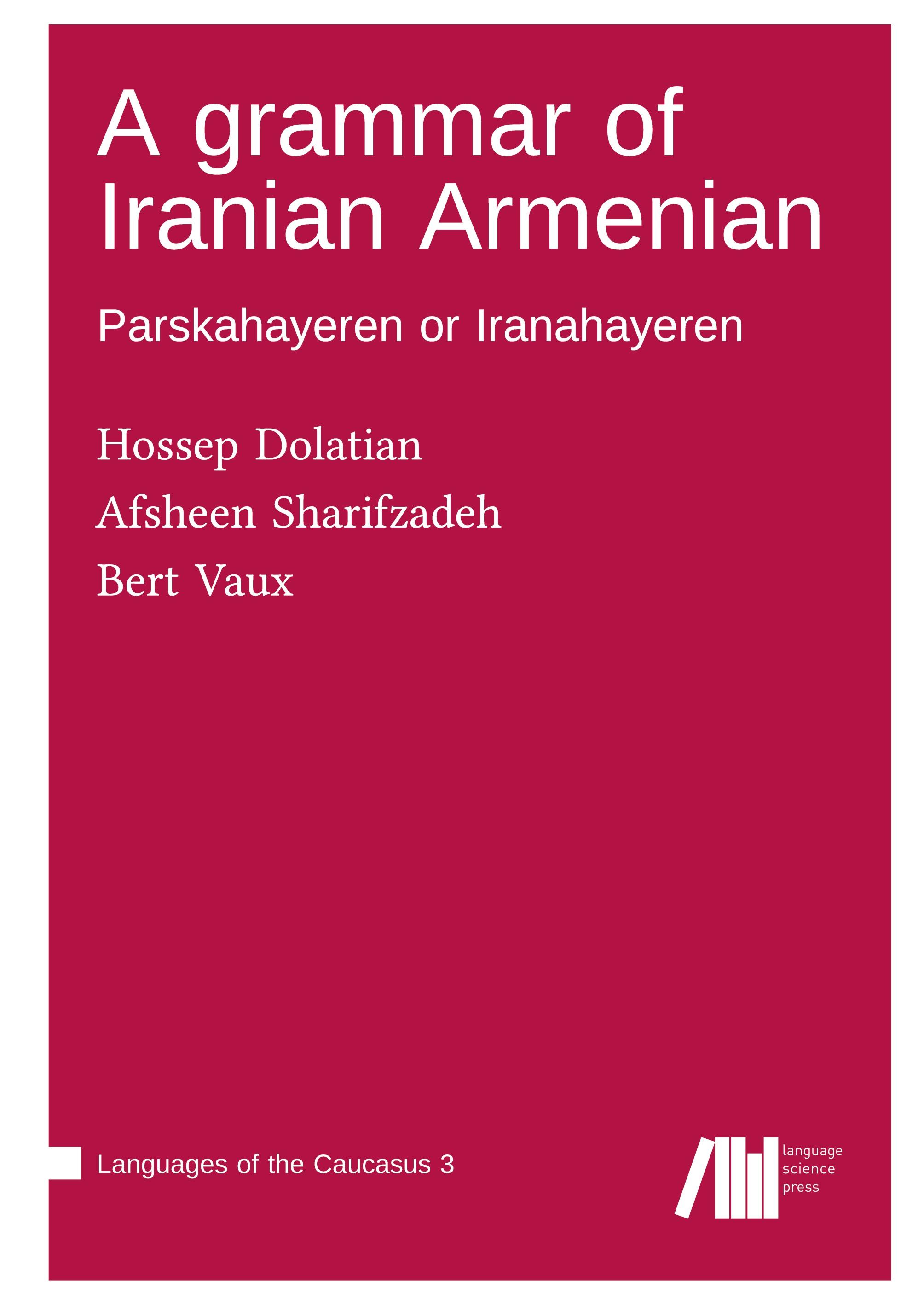 Vorderes Coverbild A grammar of Iranian Armenian