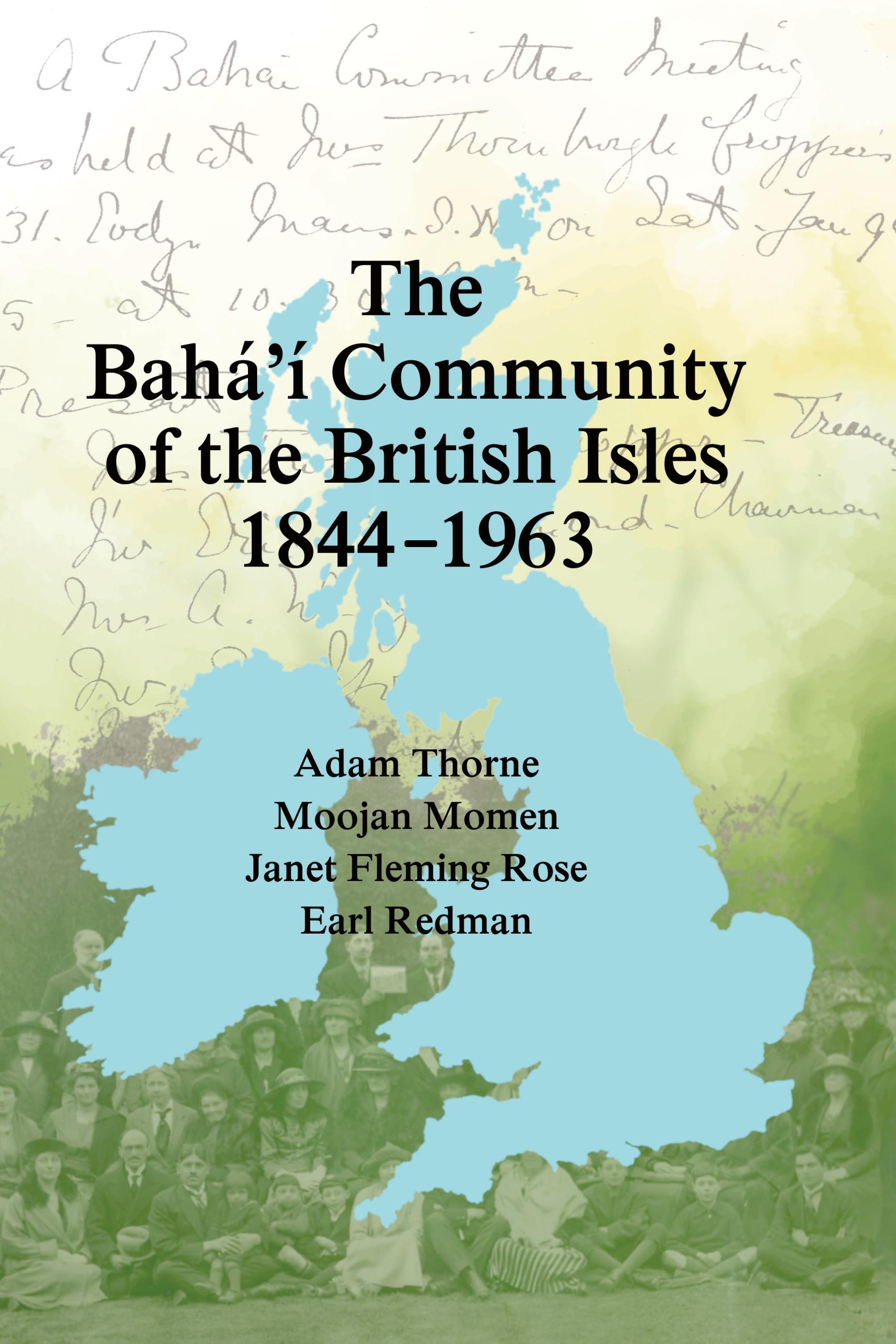 Vorderes Coverbild The Bahá'í Community  of  the British Isles 1844-1963