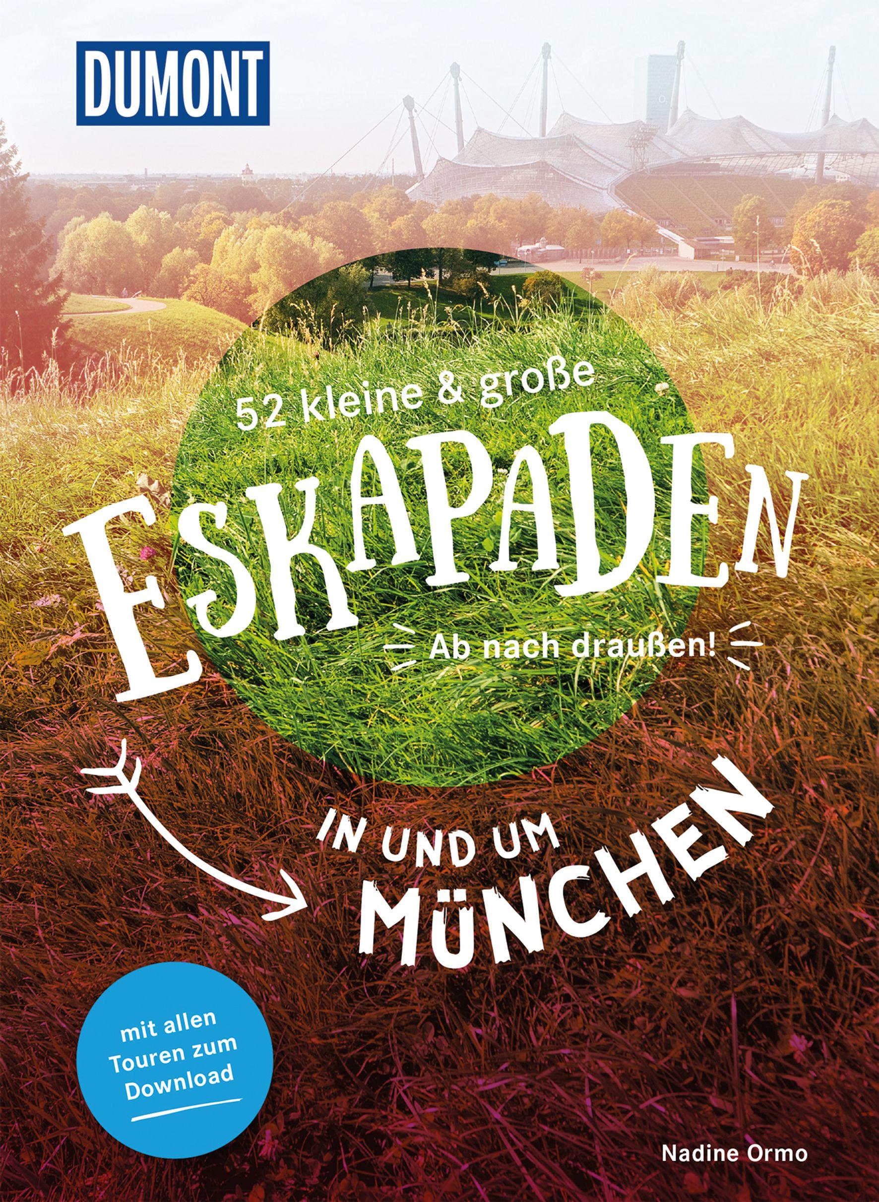 Vorderes Coverbild 52 kleine & große Eskapaden in und um München