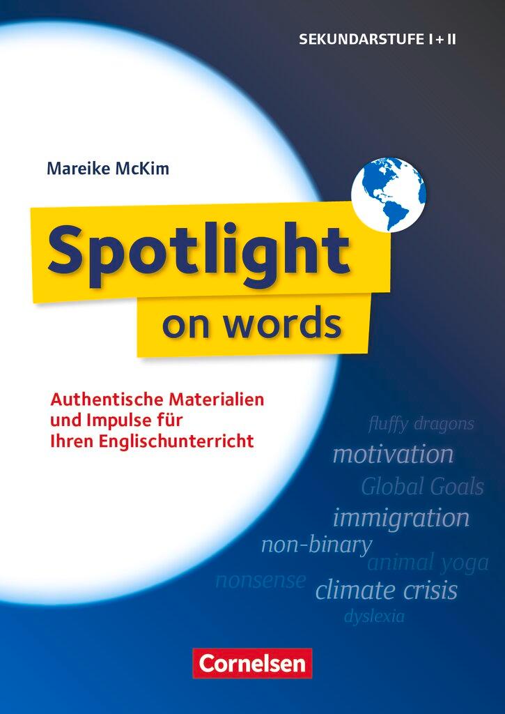 Vorderes Coverbild Spotlight on words - Authentische Materialien und Impulse für Ihren Englischunterricht