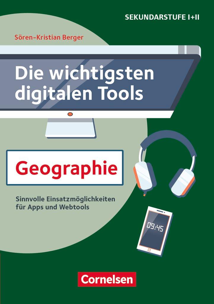 Vorderes Coverbild Die wichtigsten digitalen Tools: Geographie