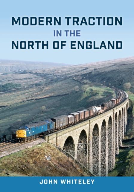 Vorderes Coverbild Modern Traction in the North of England