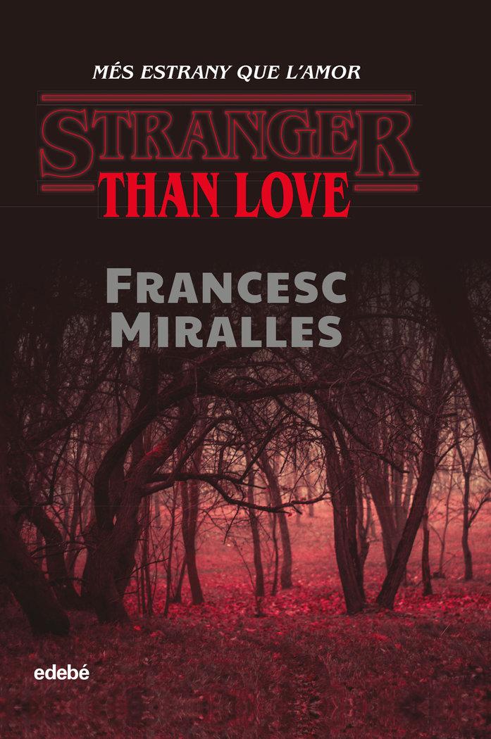 Vorderes Coverbild Stranger than love : més estrany que l'amor