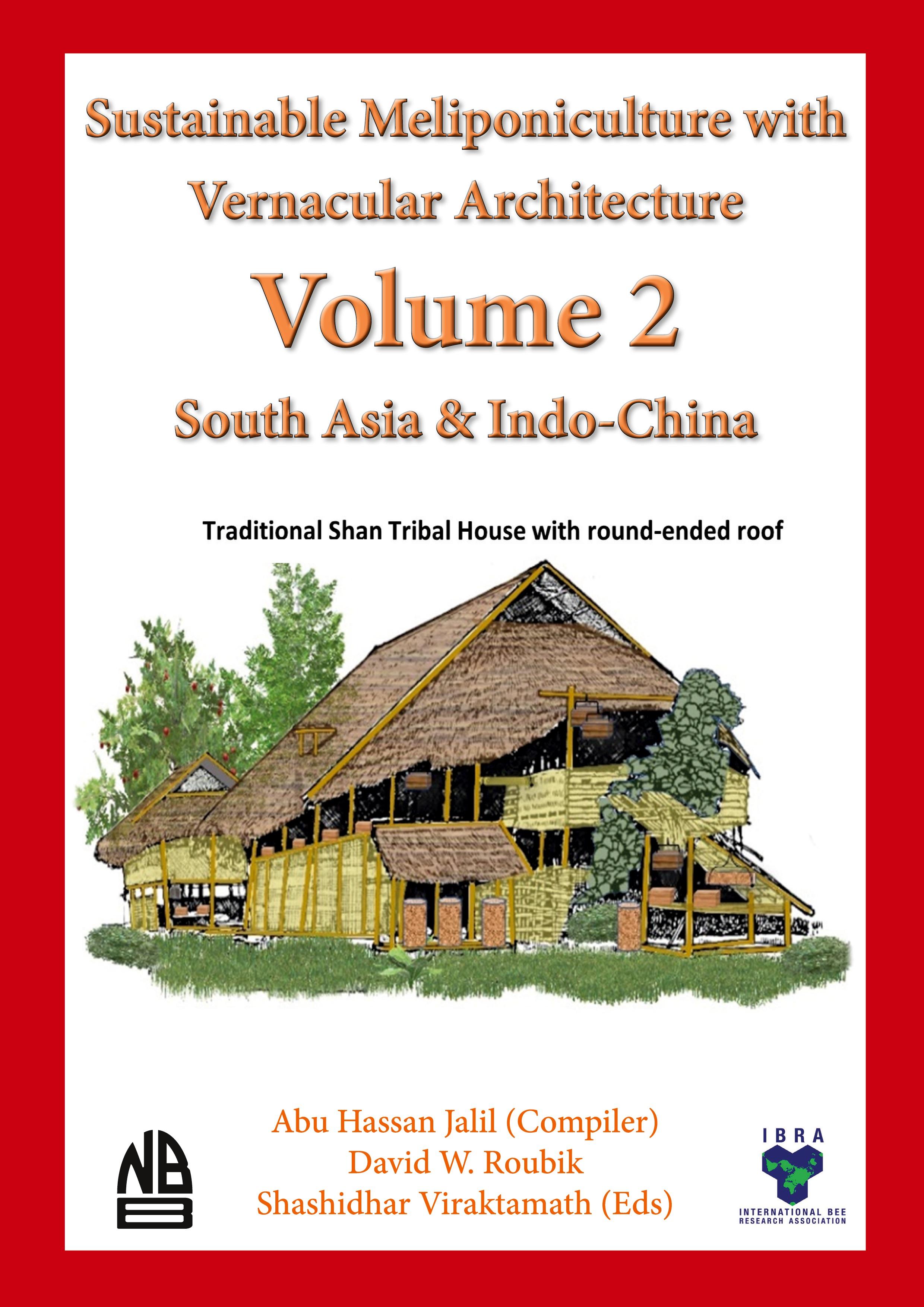 Vorderes Coverbild Volume 2 -  Sustainable Meliponiculture with Vernacular Architecture - South Asia & Indo-China