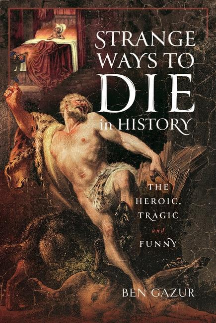 Vorderes Coverbild Strange Ways to Die in History