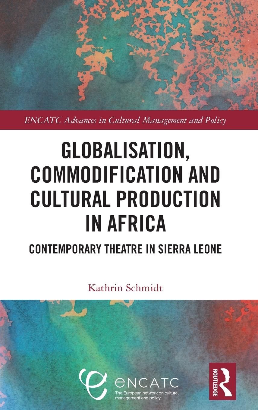 Vorderes Coverbild Globalisation, Commodification and Cultural Production in Africa