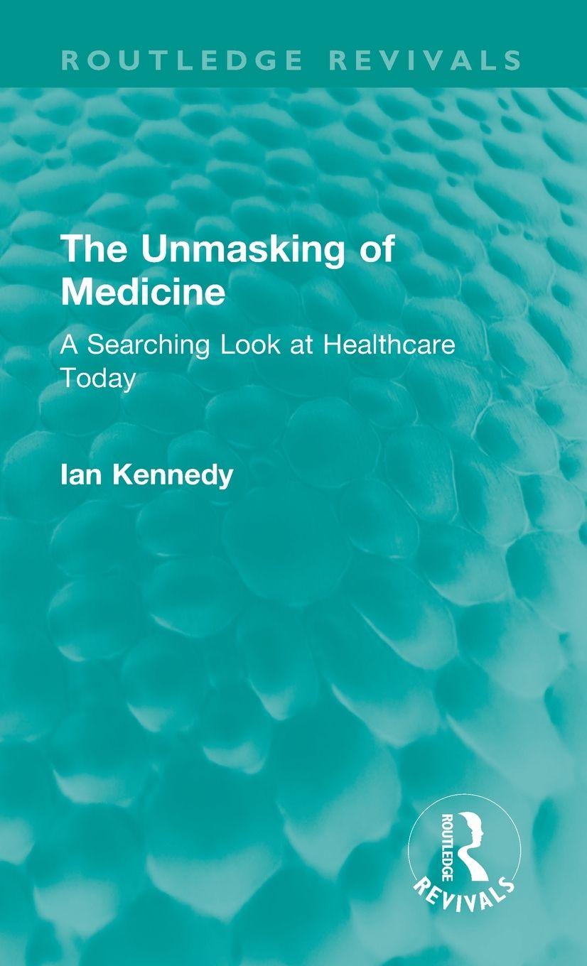 Vorderes Coverbild The Unmasking of Medicine