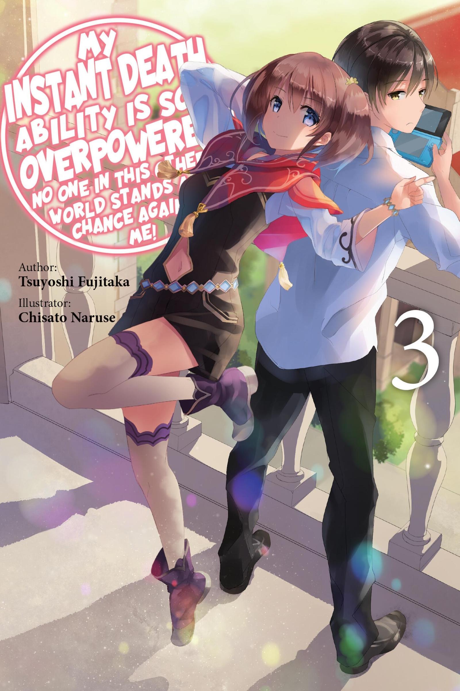 Vorderes Coverbild My Instant Death Ability Is So Overpowered, No One in This Other World Stands a Chance Against Me!, Vol. 3 (Light Novel)