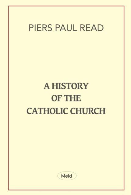 Vorderes Coverbild A History of the Catholic Church