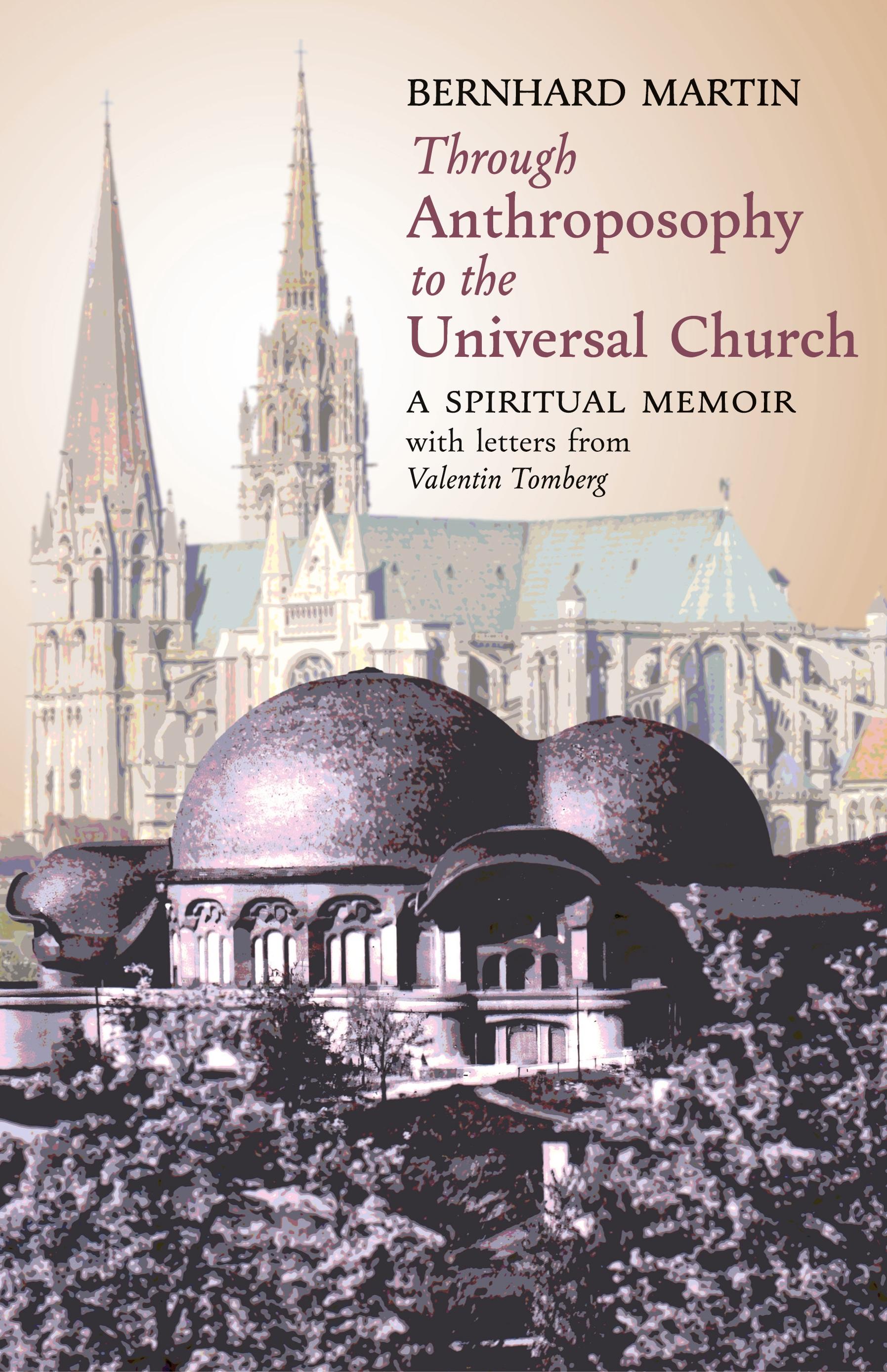 Vorderes Coverbild Through Anthroposophy to the Universal Church