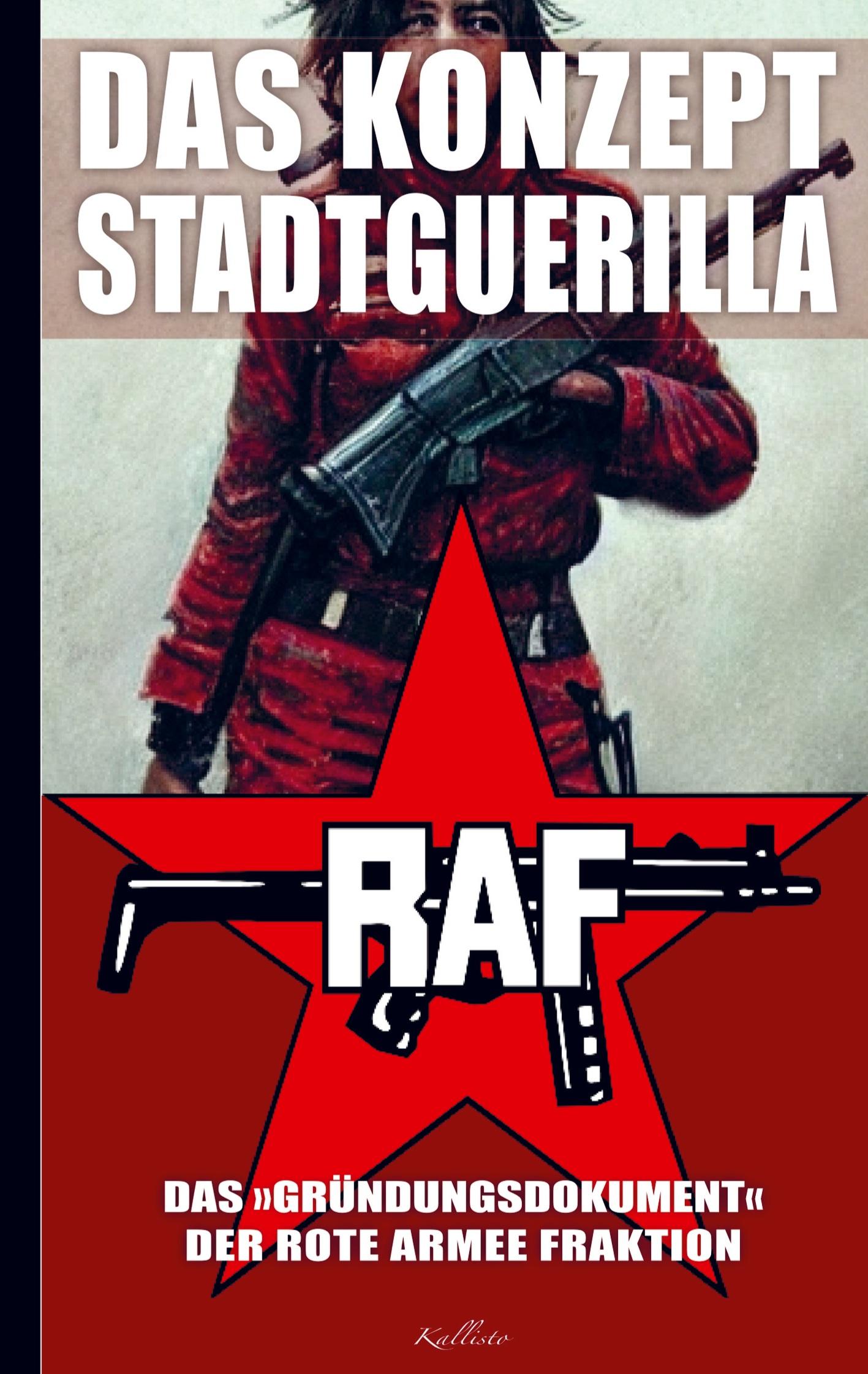 Vorderes Coverbild Das Konzept Stadtguerilla - Das ¿Gründungsdokument¿ der Rote Armee Fraktion