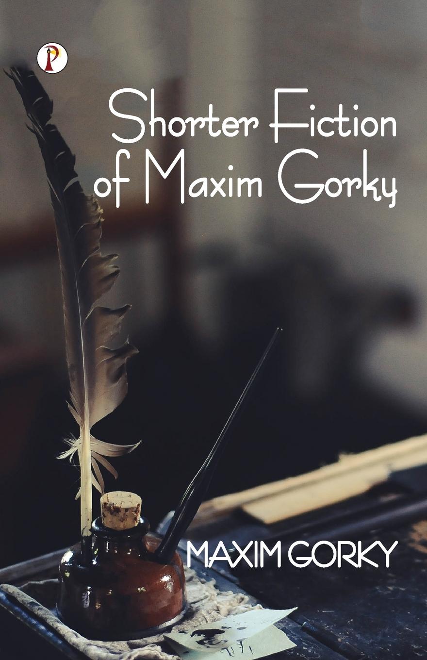 Vorderes Coverbild Shorter Fiction of Maxim Gorky