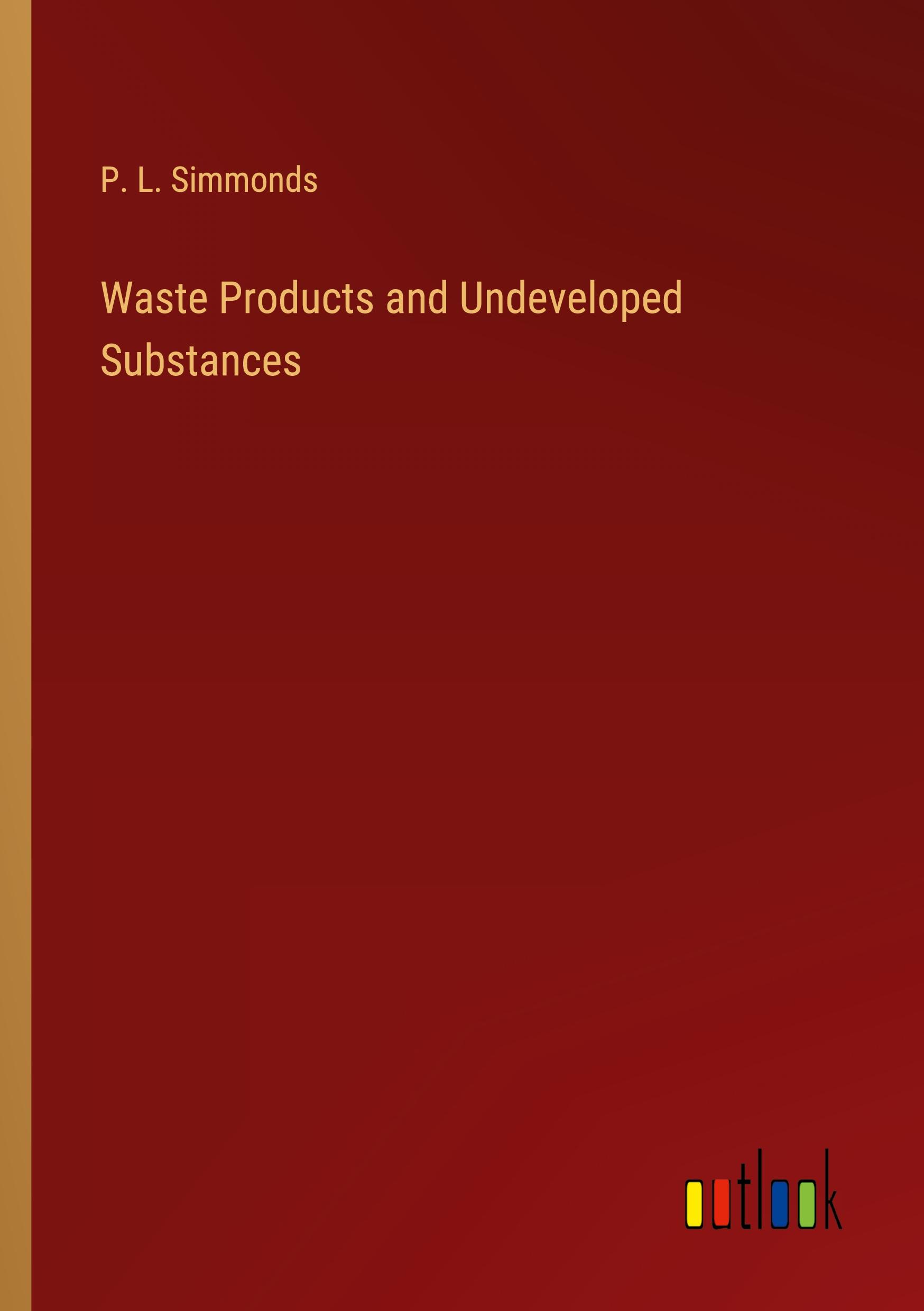 Vorderes Coverbild Waste Products and Undeveloped Substances