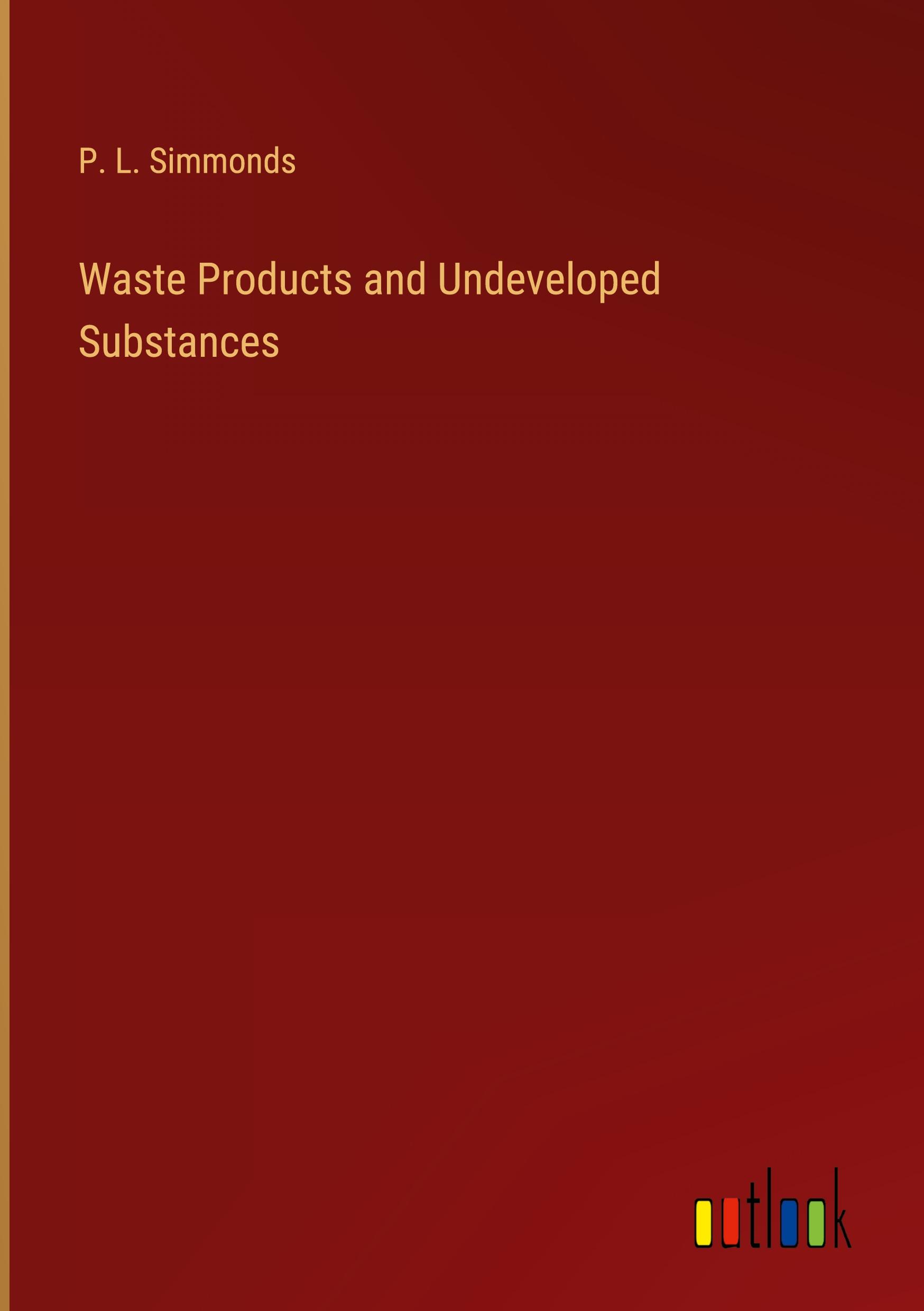Vorderes Coverbild Waste Products and Undeveloped Substances