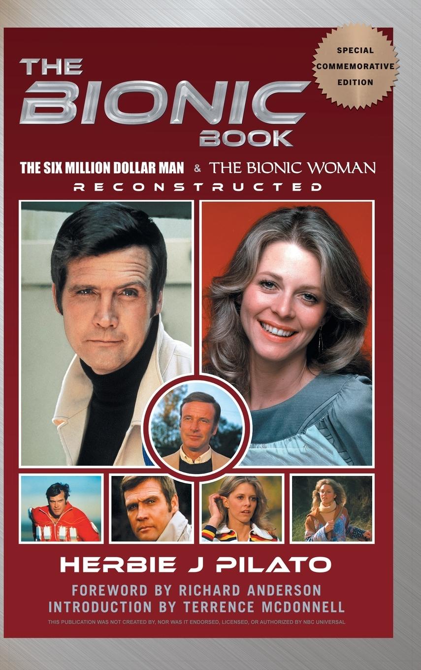 Vorderes Coverbild The Bionic Book - The Six Million Dollar Man & The Bionic Woman Reconstructed (Special Commemorative Edition) (hardback)