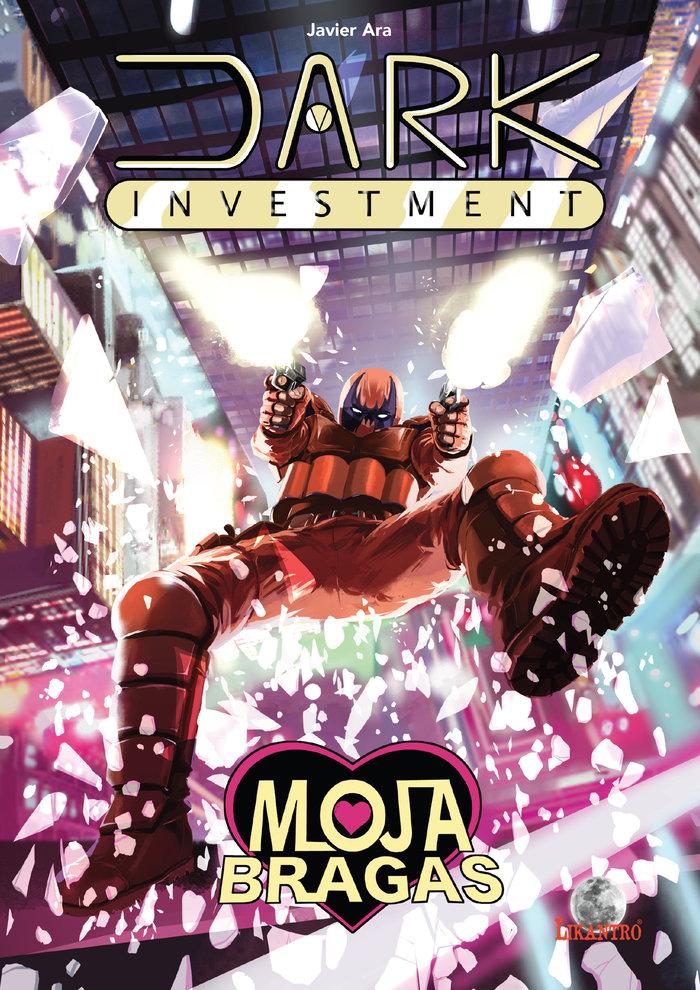 Vorderes Coverbild Dark investment : mojabragas