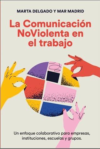 Vorderes Coverbild La comunicación NoViolenta en el trabajo