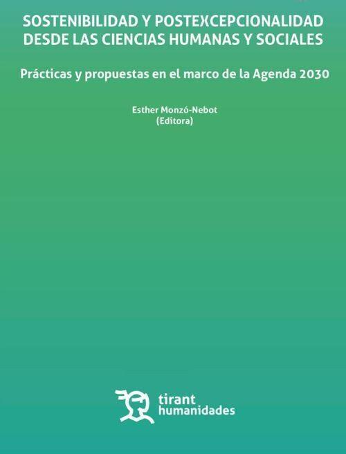 Vorderes Coverbild Sostenibilidad y Postexcepcionalidad desde las Ciencias Humanas y Sociales. Prácticas y propuestas en el marco de la Agenda 2030