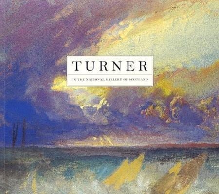 Vorderes Coverbild Turner in the National Gallery of Scotland