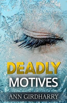 Vorderes Coverbild Deadly Motives: a gripping crime thriller (Detective Grant and Ruby Book 1)