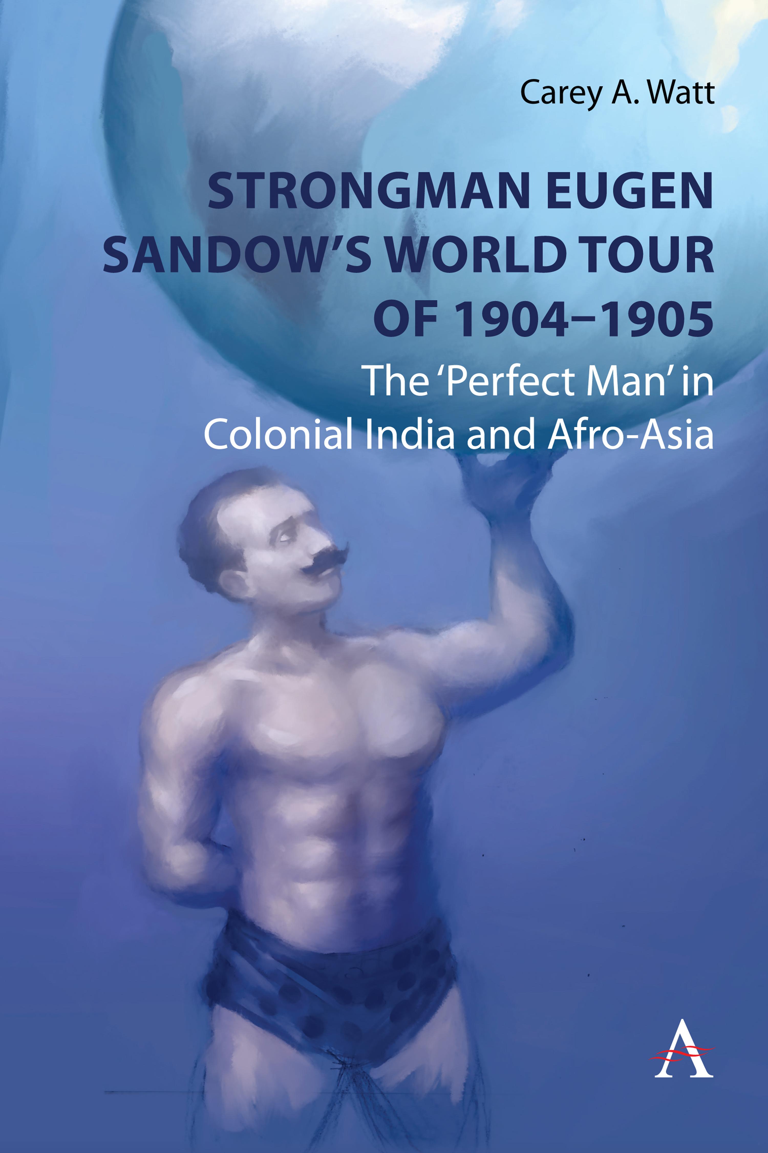 Vorderes Coverbild Strongman Eugen Sandow's World Tour of 1904-1905