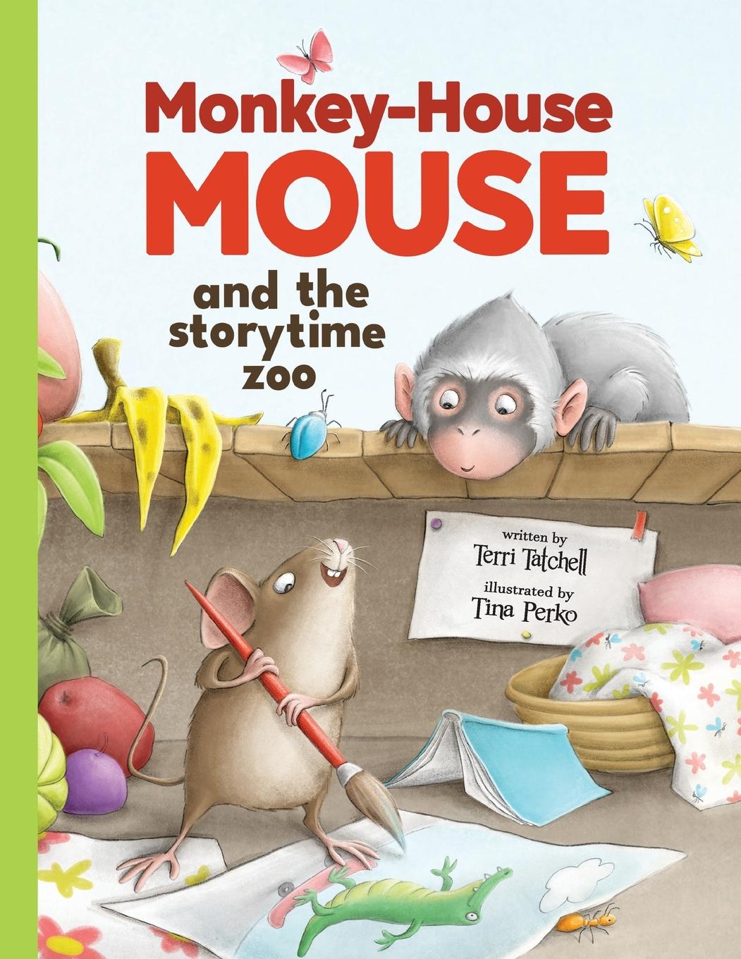 Vorderes Coverbild Monkey-House Mouse and the Storytime Zoo