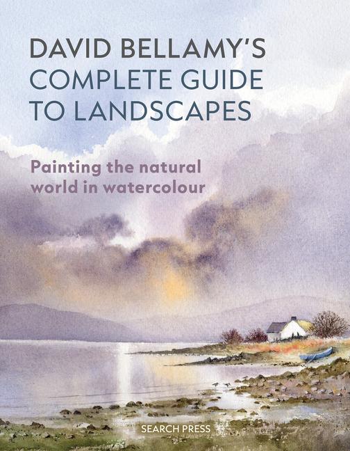 Vorderes Coverbild David Bellamy's Complete Guide to Landscapes