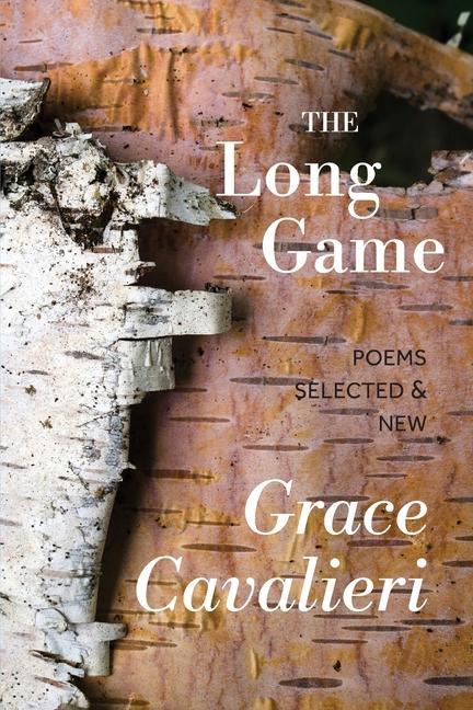 Vorderes Coverbild The Long Game: Poems Selected & New