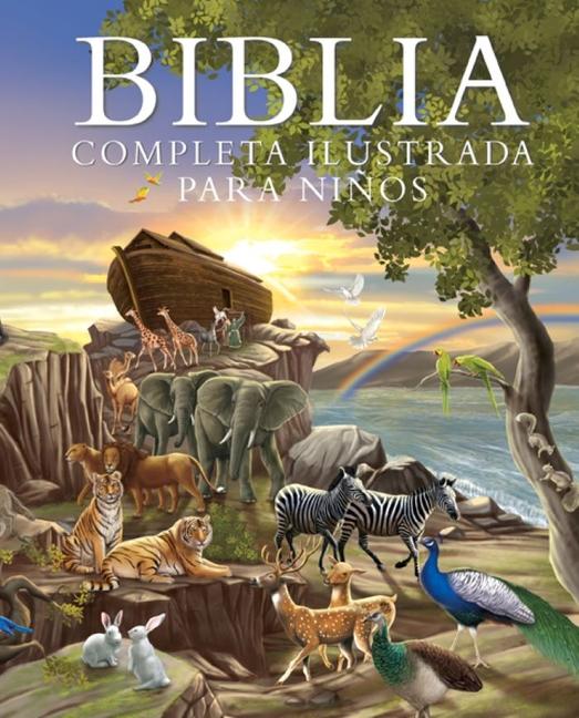 Vorderes Coverbild Biblia Completa Ilustrada Para Niños - Edición de Regalo (the Illustrated Children's Bible - Special Gift Edition)