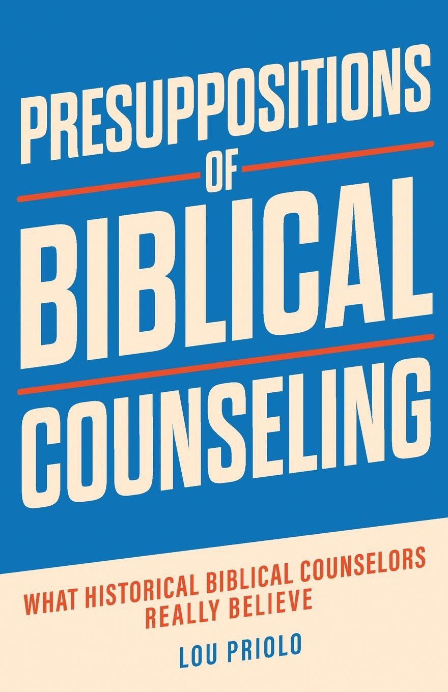 Vorderes Coverbild Presuppositions of Biblical Counseling