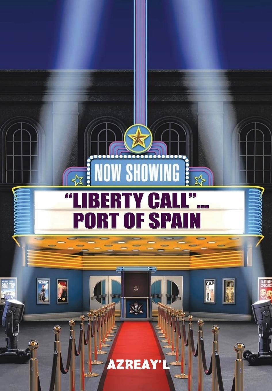 Vorderes Coverbild Liberty Call... Port of Spain