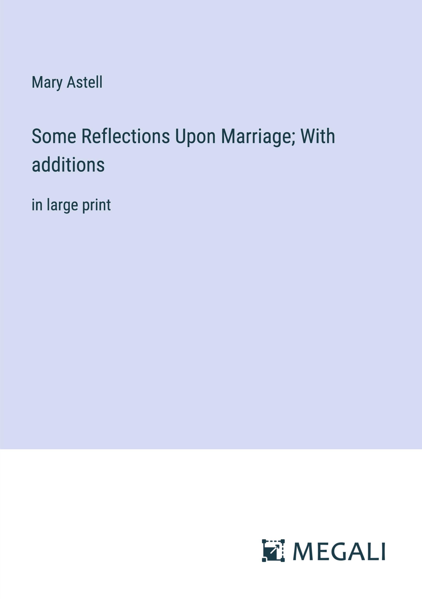 Vorderes Coverbild Some Reflections Upon Marriage; With additions
