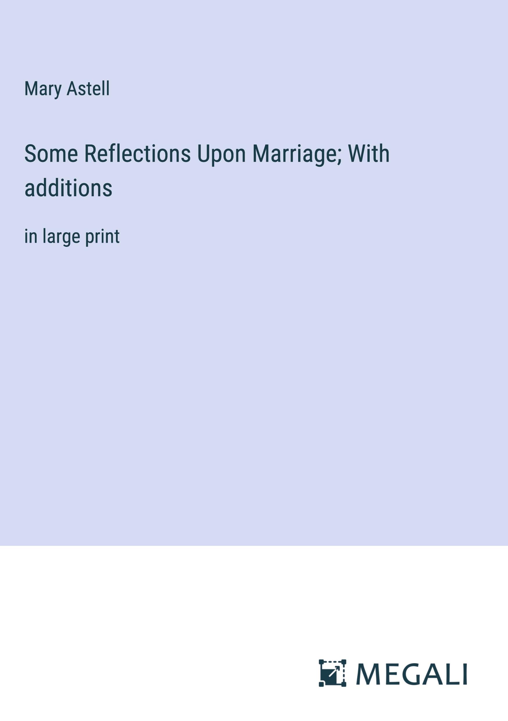 Vorderes Coverbild Some Reflections Upon Marriage; With additions